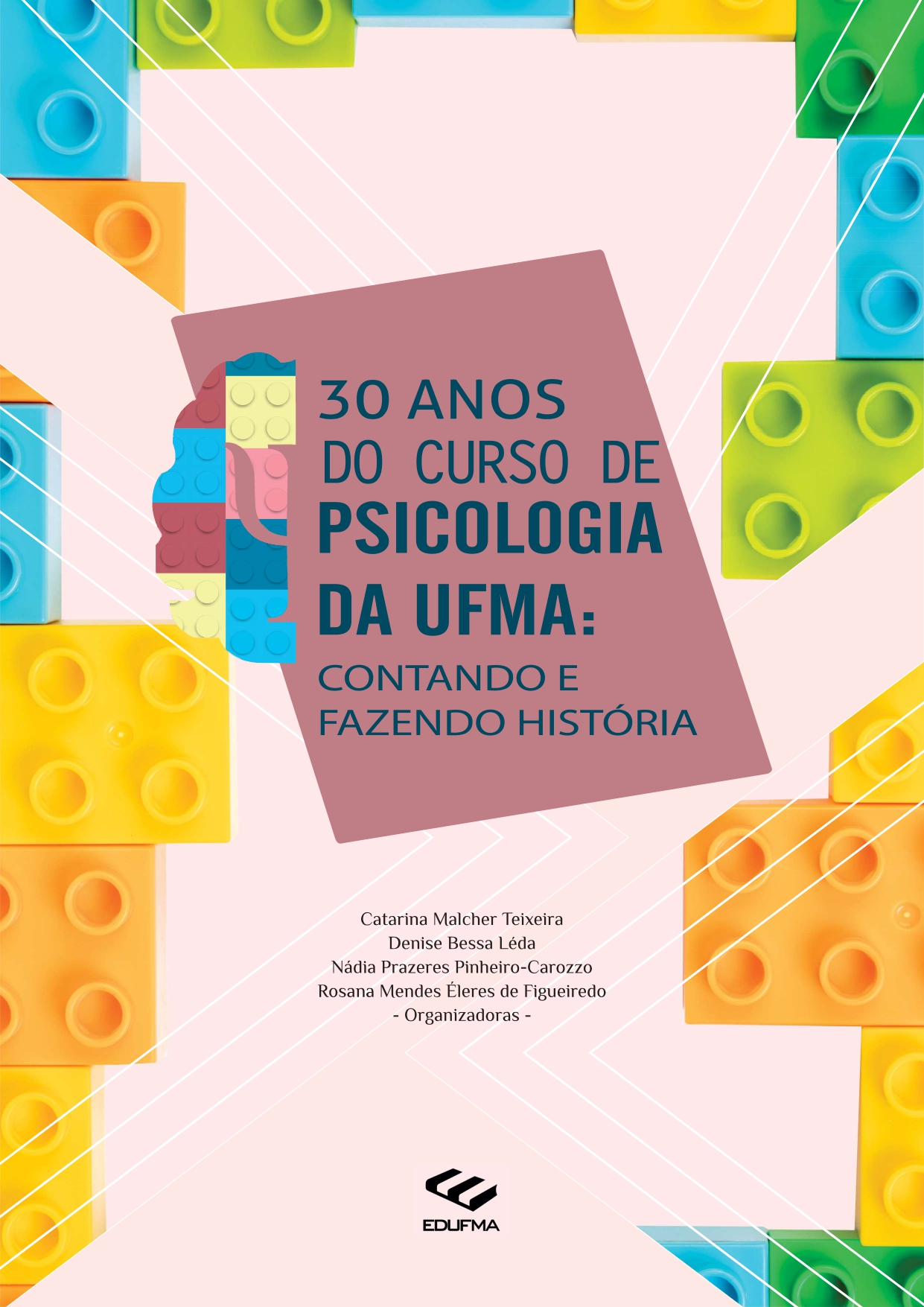 30 anos do curso de Psicologia da UFMA: contando e fazendo história