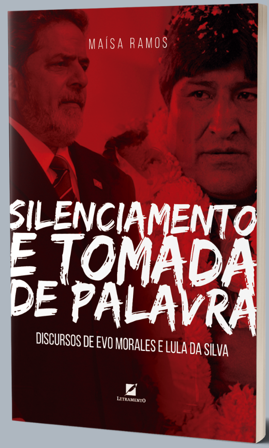 Silenciamento e Tomada de Palavra: discursos de Evo Morales e Lula da Silva